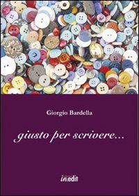 9788896768105: Giusto per scrivere...