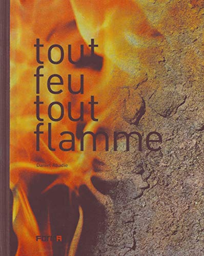 Beispielbild fr Tout feu tout flamme. Ediz. illustrata zum Verkauf von medimops