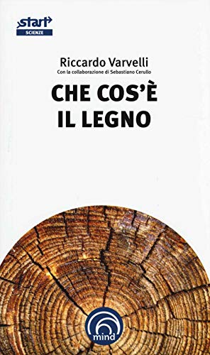 Stock image for Che cos' il legno [Paperback] (Italian) for sale by Brook Bookstore