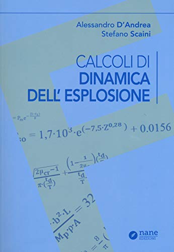 9788896790137: Calcoli di dinamica dell'esplosione