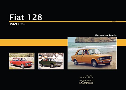 9788896796030: Fiat 128. 1969-1985. Ediz. illustrata