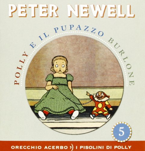 Polly e il pupazzo burlone (9788896806470) by Peter Newell