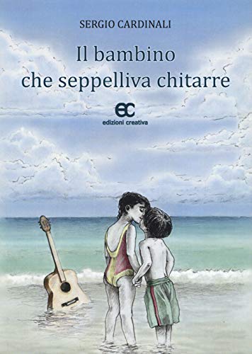 9788896824573: Il bambino che seppelliva chitarre