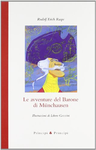 9788896827161: Le avventure del barone di Mnchausen. Ediz. illustrata (Piccola biblioteca dell'immaginario)