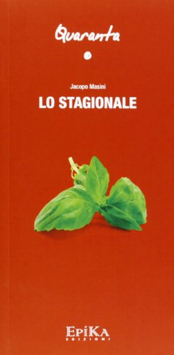 9788896829349: Lo stagionale (Quaranta)