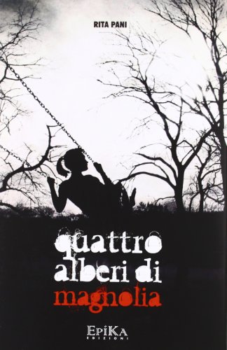 9788896829479: Quattro alberi di magnolia