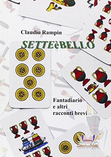 Imagen de archivo de Settebello. Fantadiario e altri racconti brevi a la venta por Brook Bookstore