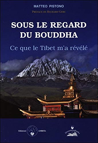 9788896865446: Sous le regard du Bouddha: Ce que le Tibet m'a rvl