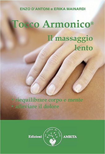 Stock image for Tocco armonico. Il massaggio lento for sale by Revaluation Books