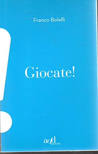 Beispielbild fr Giocate! zum Verkauf von libreriauniversitaria.it
