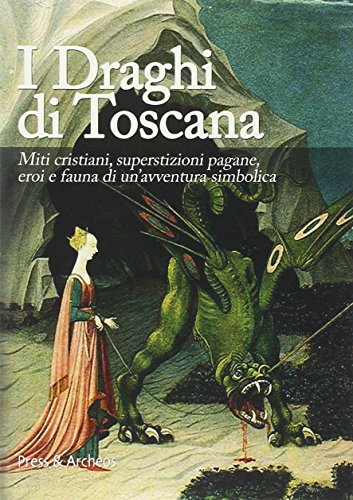 Beispielbild fr Draghi di Toscana: Eroi e fauna di un'avventura simbolica (Italian Edition) zum Verkauf von Books Unplugged