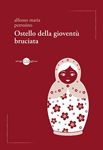 9788896910795: Ostello della giovent bruciata