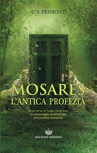 9788896913116: Mosars. L'antica profezia