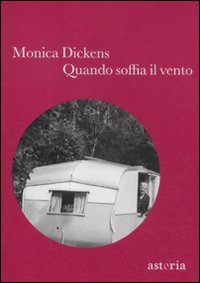 Quando soffia il vento (9788896919323) by Dickens, Monica