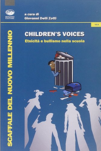 Stock image for Children's voices. Etnicit e bullismo nella scuola for sale by medimops