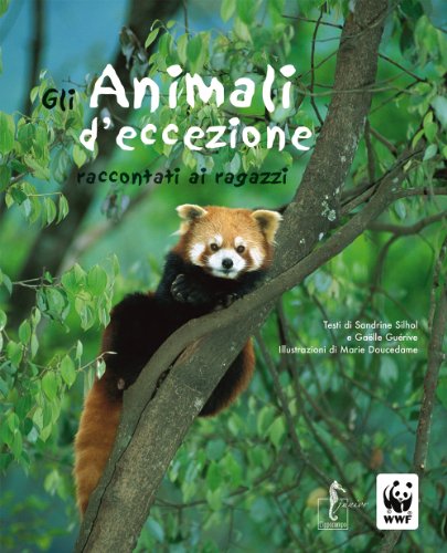 Beispielbild fr Gli animali d'eccezione raccontati ai ragazzi zum Verkauf von medimops