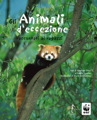 Stock image for Gli animali d'eccezione raccontati ai ragazzi for sale by medimops