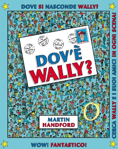 Dov'Ã¨ Wally? vol. 1 (9788896968208) by Martin Handford