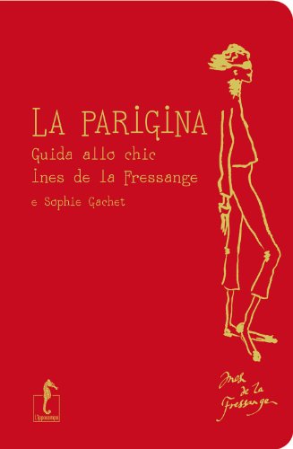 Stock image for La parigina. Guida allo chic for sale by Boulevard Bookshop and Thai Cafe