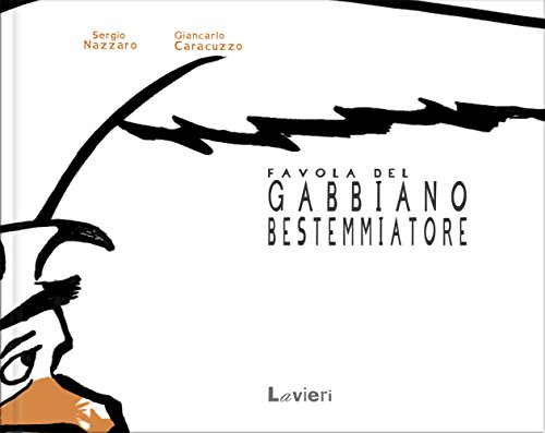 Stock image for Favola del gabbiano bestemmiatore for sale by libreriauniversitaria.it