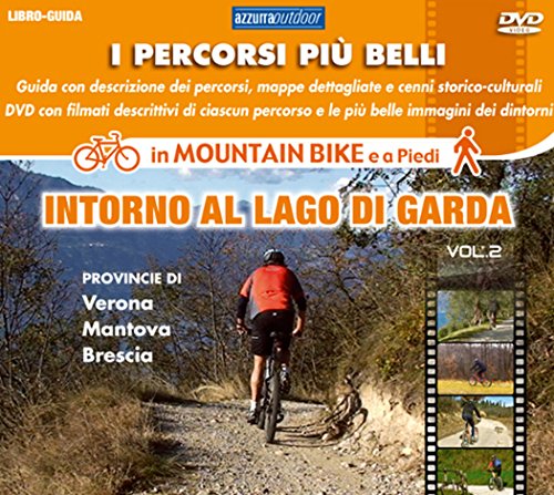 9788896981047: I percorsi pi belli intorno al lago di Garda (Vol. 2)