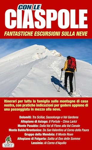 Stock image for Con le ciaspole. Fantastiche escursioni sulla neve (Vol. 2) for sale by medimops