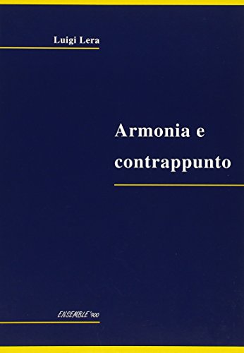 9788896988237: Armonia e contrappunto. Le tecniche fondamentali della musica tonale