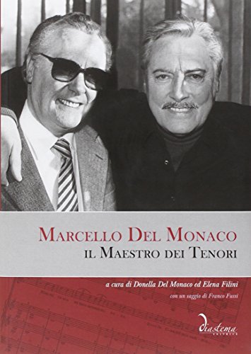 9788896988442: Marcello del Monaco. Il maestro dei tenori. Con CD Audio