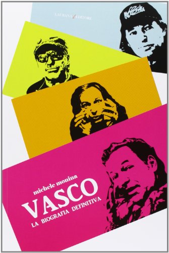 Stock image for Vasco. La biografia definitiva for sale by medimops