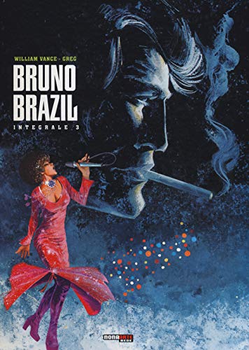 Stock image for Bruno Brazil. L'integrale vol. 3 for sale by libreriauniversitaria.it