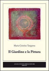 9788897080190: Il giardino e la pittura