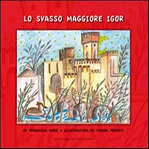 Stock image for Lo Svasso Maggiore Igor for sale by libreriauniversitaria.it