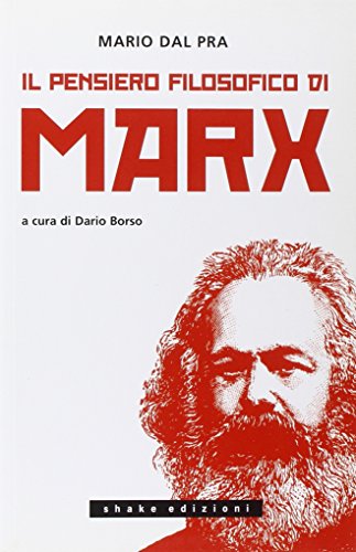 Beispielbild fr Il pensiero filosofico di Marx zum Verkauf von libreriauniversitaria.it