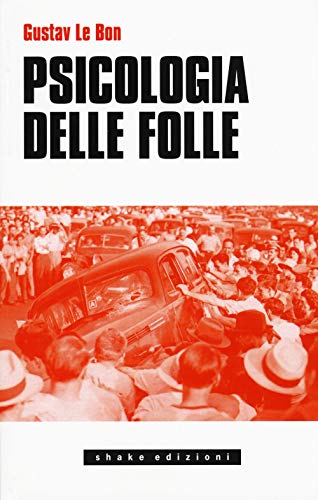 Imagen de archivo de Psicologia delle folle a la venta por libreriauniversitaria.it
