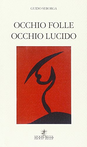 Imagen de archivo de Occhio folle, occhio lucido a la venta por libreriauniversitaria.it