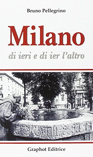 Beispielbild fr Milano di ieri e di ier l'altro zum Verkauf von libreriauniversitaria.it