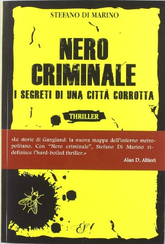 9788897139188: Nero criminale. I segreti di una citt corrotta (Calliphora)