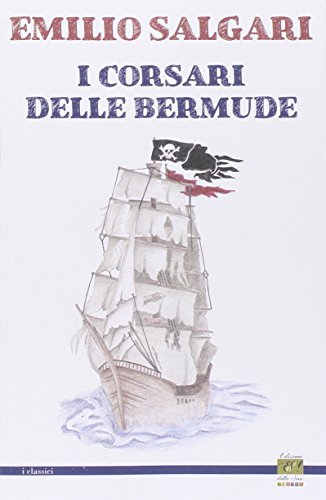 Beispielbild fr I corsari delle Bermude zum Verkauf von libreriauniversitaria.it