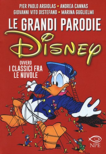 Imagen de archivo de Le grandi parodie Disney ovvero i classici fra le nuvole a la venta por libreriauniversitaria.it