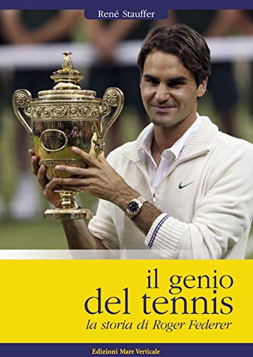 Stock image for Il genio del tennis. La storia di Roger Federer (I) for sale by Brook Bookstore