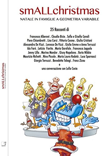 9788897202615: SmALLchristmas. Natale in famiglie a geometria variabile