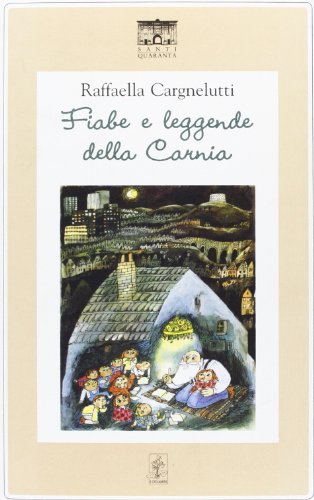 Beispielbild fr Fiabe e leggende della Carnia zum Verkauf von medimops