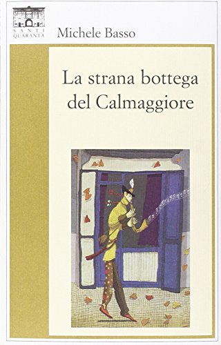 Beispielbild fr La strana bottega del Calmaggiore zum Verkauf von medimops