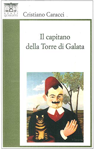 Beispielbild fr Il capitano della Torre di Galata zum Verkauf von medimops