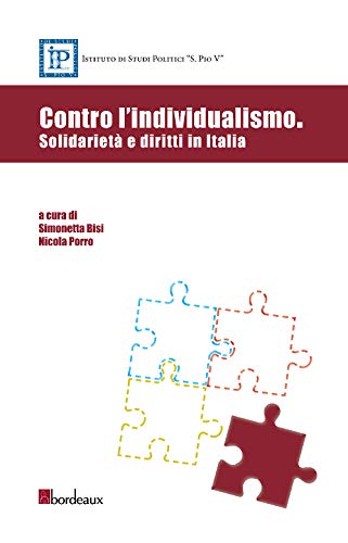 9788897236764: Contro l'individualismo. Solidariet e diritti in Italia