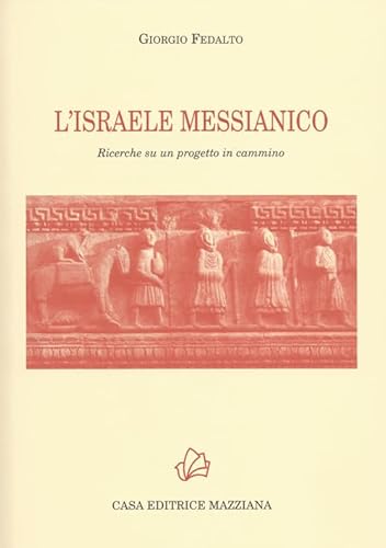 Beispielbild fr L'Israele messicano. Ricerche su un progetto in cammino zum Verkauf von libreriauniversitaria.it