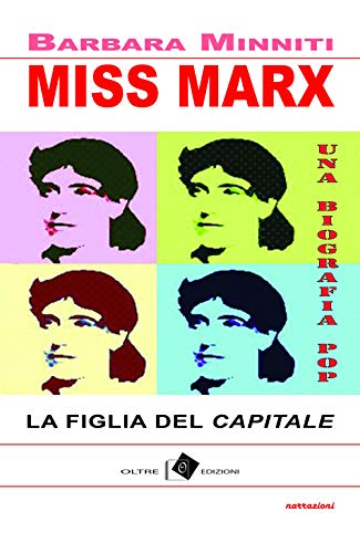 Beispielbild fr Miss Marx. la figlia del Capitale zum Verkauf von libreriauniversitaria.it