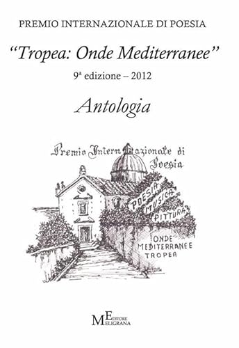 9788897268628: Antologia Tropea: onde mediterranee 2012 (Fuori collana)