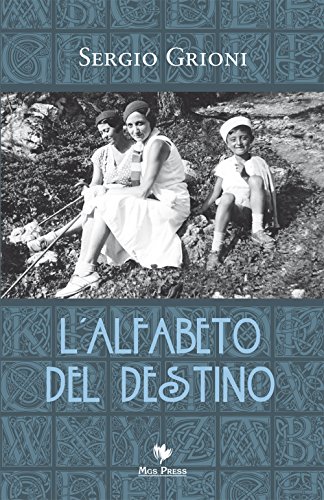 Imagen de archivo de L'alfabeto del destino a la venta por libreriauniversitaria.it
