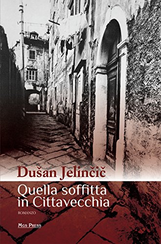 9788897271437: Quella soffitta in Cittavecchia